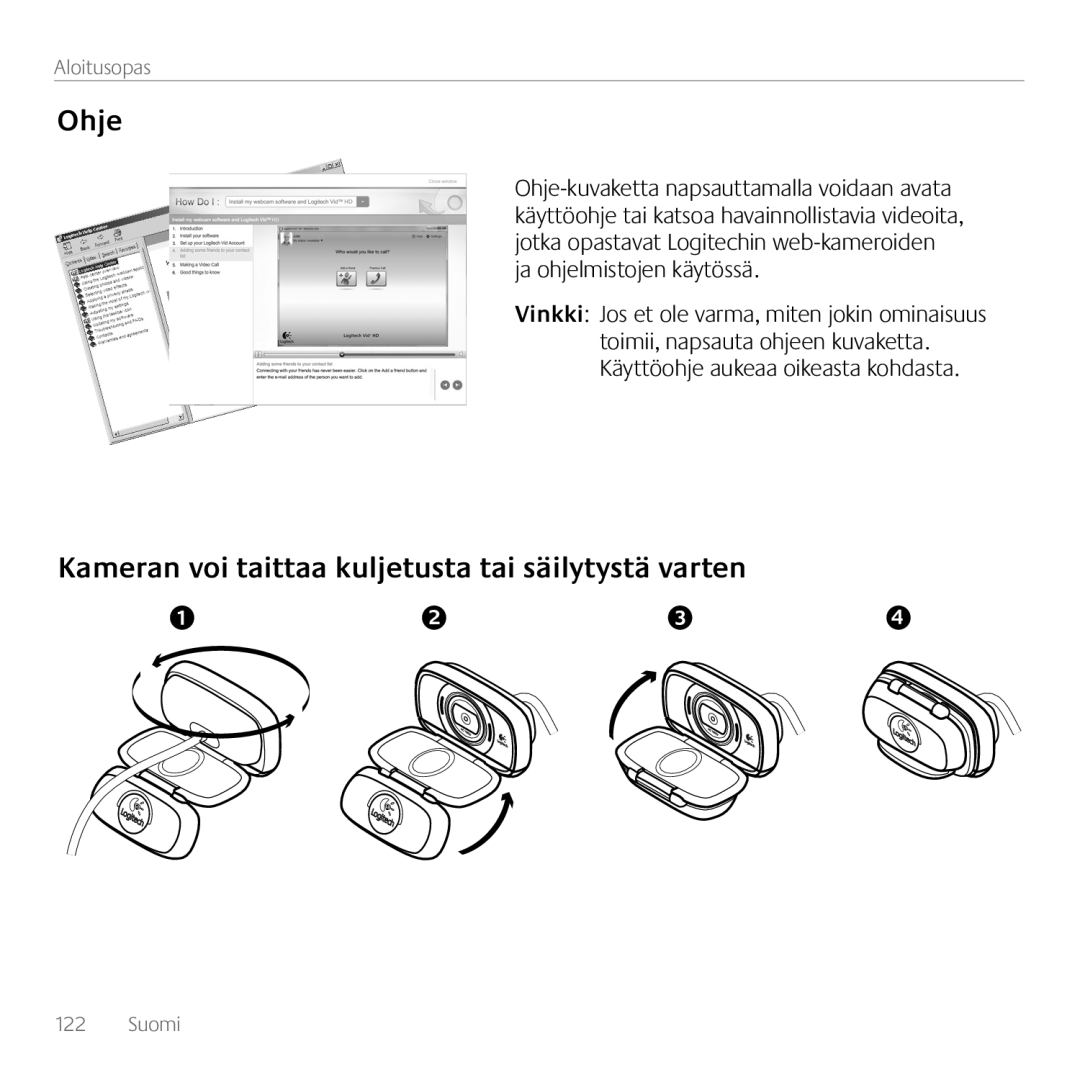 Logitech C615 manual Ohje, Kameran voi taittaa kuljetusta tai säilytystä varten, Aloitusopas, Suomi 